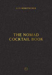 Cover image for The NoMad Cocktail Book