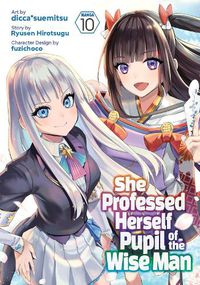 Cover image for She Professed Herself Pupil of the Wise Man (Manga) Vol. 10