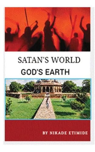 Cover image for Satan's World, God's Earth