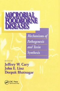 Cover image for Microbial Foodborne Diseases: Mechanisms of Pathogenesis and Toxin Synthesis