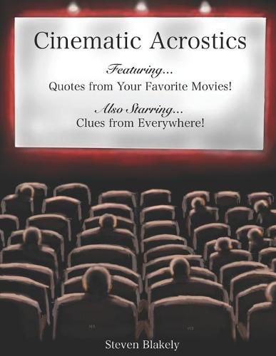 Cover image for Cinematic Acrostics: Quotes from Your Favorite Movies and Clues from Everywhere