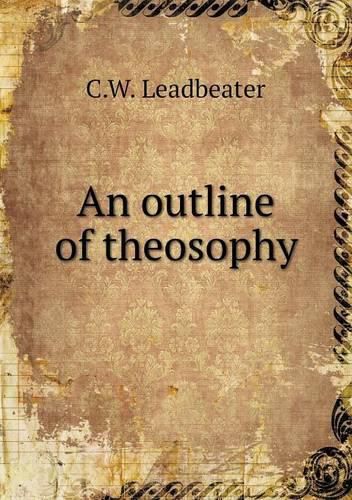 An outline of theosophy