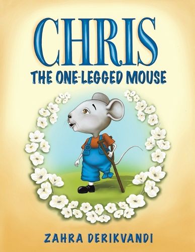 Cover image for Chris the One-Legged Mouse