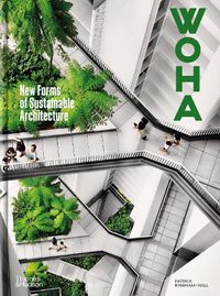 Cover image for WOHA: New Forms of Sustainable Architecture