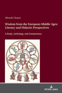 Cover image for Wisdom from the European Middle Ages: Literary and Didactic Perspectives