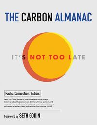 Cover image for The Carbon Almanac: It's Not Too Late