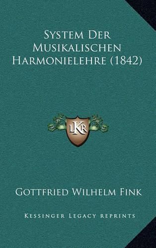 Cover image for System Der Musikalischen Harmonielehre (1842)