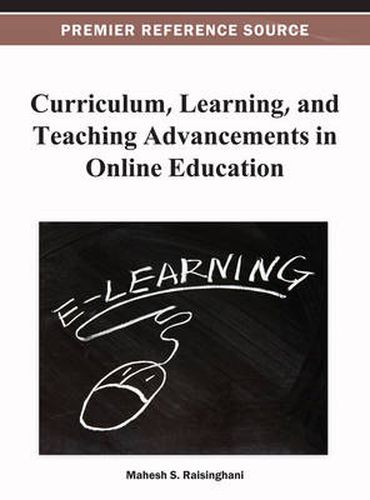 Cover image for Curriculum, Learning, and Teaching Advancements in Online Education