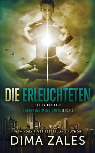 Cover image for Die Erleuchteten - The Enlightened (Gedankendimensionen 3)