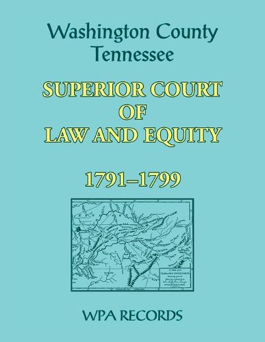 Washington County, Tennessee Superior Court of Law and Equity, 1791-1799