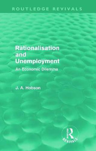 Cover image for Rationalisation and Unemployment: An Economic Dilemma