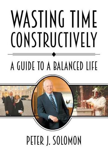 Cover image for Wasting Time Constructively: A Guide to a Balanced Life