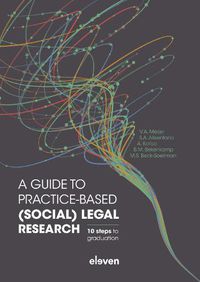 Cover image for A guide to practice-based (social) legal research: 10 steps to graduation