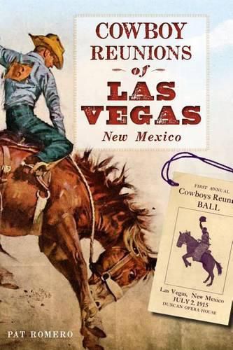 Cover image for Cowboy Reunions of LAS Vegas, New Mexico