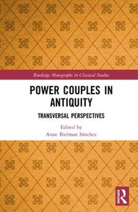 Cover image for Power Couples in Antiquity: Transversal Perspectives