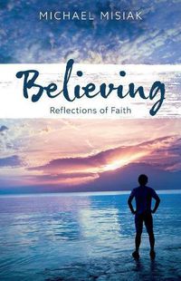 Cover image for Believing: Reflections of Faith