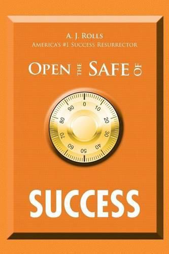 Cover image for Open the Safe of Success