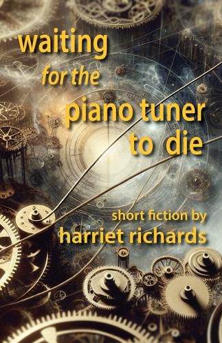 Cover image for Waiting for the Piano Tuner to Die