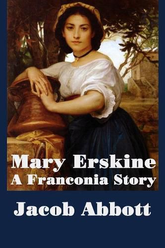 Cover image for Mary Erskine, A Franconia Story