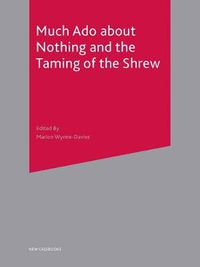 Cover image for Much Ado About Nothing and The Taming of the Shrew