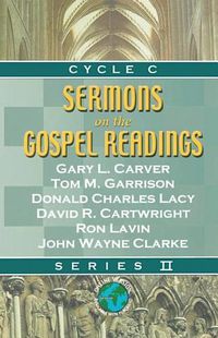 Cover image for Sermons on the Gospel Readings: Series II, Cycle C