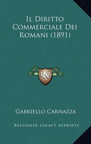 Cover image for Il Diritto Commerciale Dei Romani (1891)