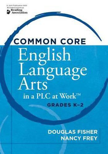 Cover image for Common Core English Language Arts in a Plc at Work(r), Grades K-2