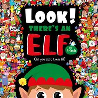 Cover image for Look! There's an Elf and Friends