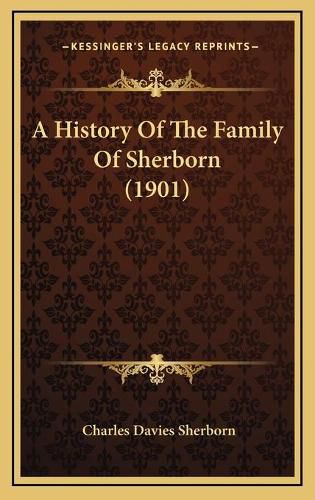 Cover image for A History of the Family of Sherborn (1901)