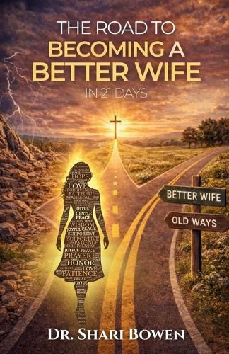 Cover image for The Road to Becoming a Better Wife in 21 Days