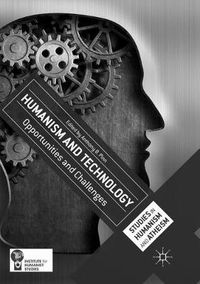 Cover image for Humanism and Technology: Opportunities and Challenges