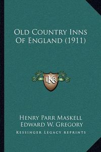 Cover image for Old Country Inns of England (1911)