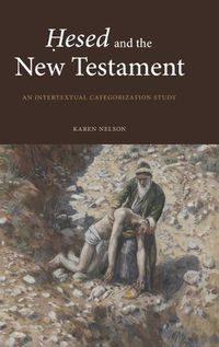 Cover image for Hesed and the New Testament: An Intertextual Categorization Study