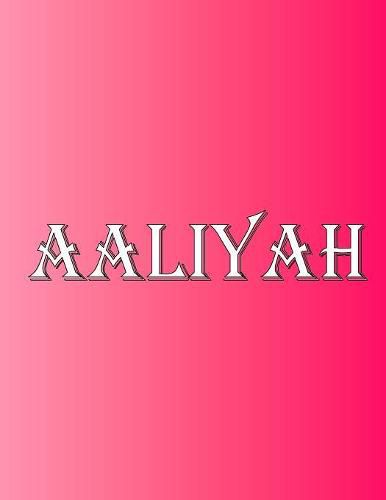Cover image for Aaliyah: 100 Pages 8.5 X 11 Personalized Name on Notebook College Ruled Line Paper