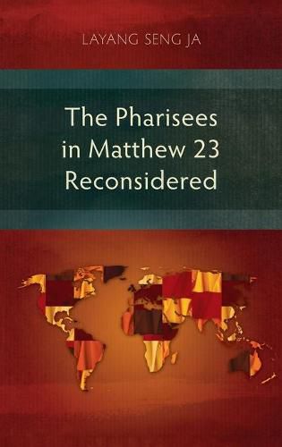 Cover image for The Pharisees in Matthew 23 Reconsidered