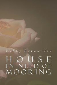 Cover image for House in Need of Mooring