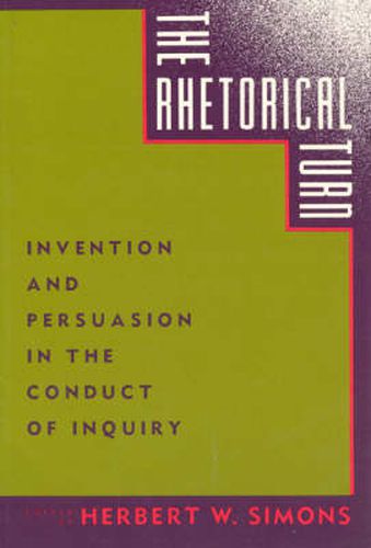 Cover image for The Rhetorical Turn: Invention and Persuasion in the Conduct of Inquiry