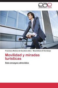 Cover image for Movilidad y Miradas Turisticas