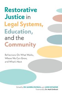 Cover image for Restorative Justice in Legal Systems, Education and the Community