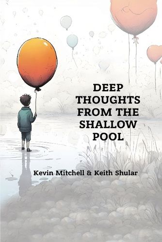 Cover image for Deep Thoughts from the Shallow Pool