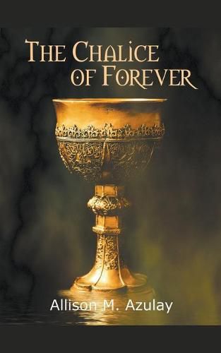 Cover image for The Chalice of Forever