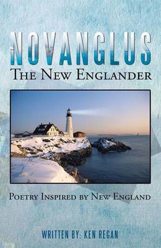 Cover image for Novanglus the New Englander: Poetry Inspired by New England