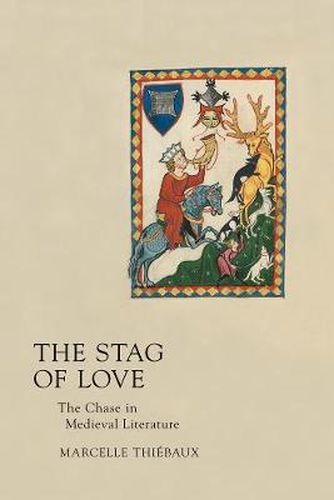 Cover image for Stag of Love: The Chase in Medieval Literature