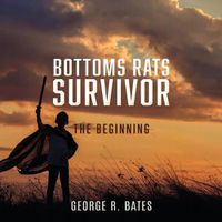 Cover image for Bottoms Rats Survivor: The Beginning