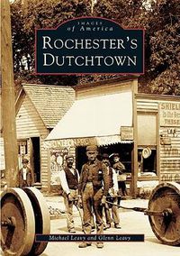 Cover image for Rochester's Dutchtown