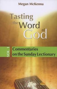 Cover image for Tasting the Word of God: Commentaries on the Sunday Lectionary