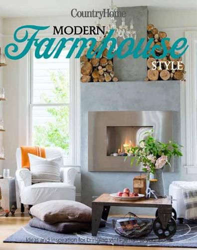 Modern Farmhouse Style: 300+ Ideas for Fresh and Sophisticated Homespun Looks