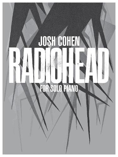 Josh Cohen: Radiohead ( Solo Piano
