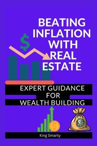 Cover image for Beating Inflation with Real Estate