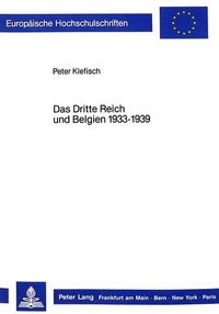 Cover image for Das Dritte Reich Und Belgien 1933-1939